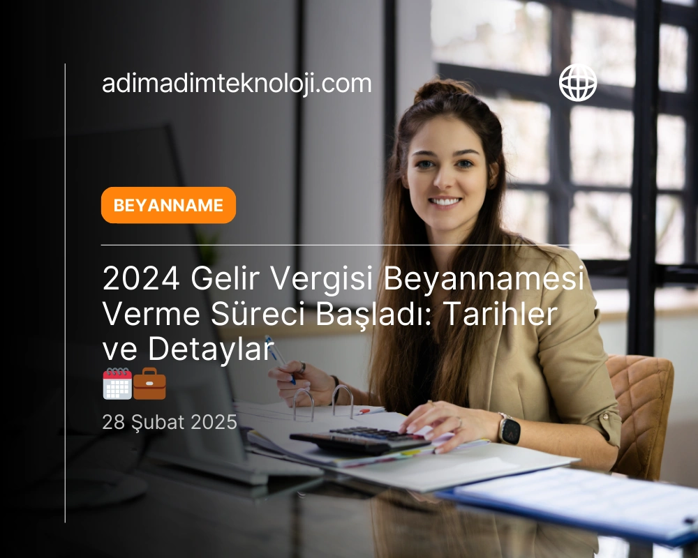 2024 Gelir Vergisi Beyannamesi Verme Süreci